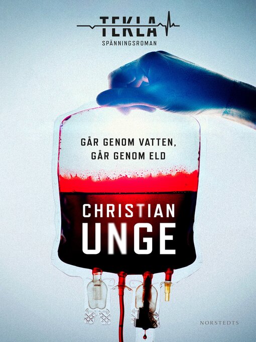Title details for Går genom vatten, går genom eld by Christian Unge - Wait list